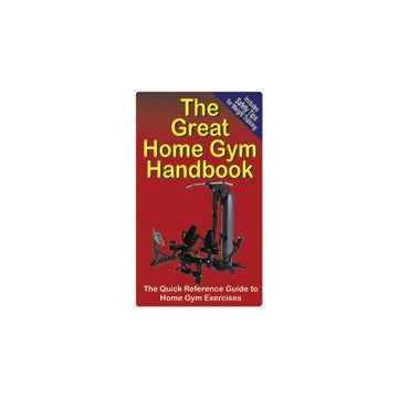 Great Handbooks, The Great Home Gym Handbook by Productive Fitness Publishing